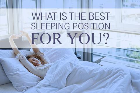 What is the Best Sleeping Position For You?